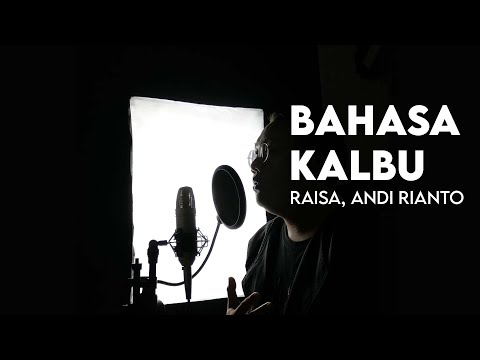 Raisa, Andi Rianto - Bahasa Kalbu (Rantaone Cover)