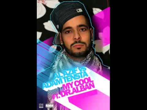 Al Azif vs Adam Tensta My Cool Feat Dr Alban
