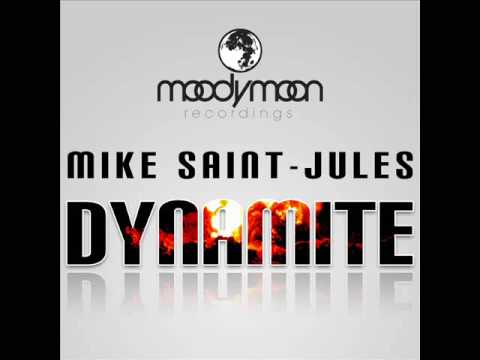Mike Saint-Jules - Dynamite (Original Mix) [HQ]