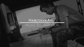 Download lagu HARUSNYA AKU || Armada || Story WA 30 detik (part 2) #BikinBAPER mp3