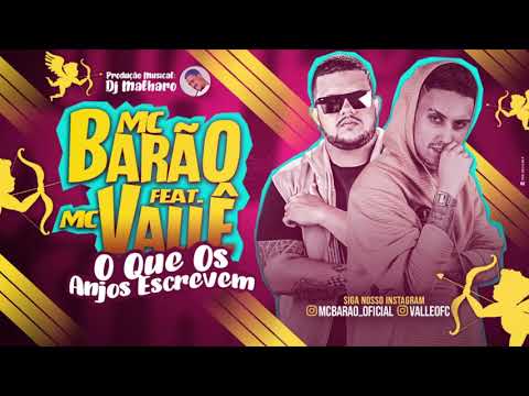 MC BARÃO E MC VALLÊ - O QUE OS ANJOS ESCREVEM - MÚSICA NOVA