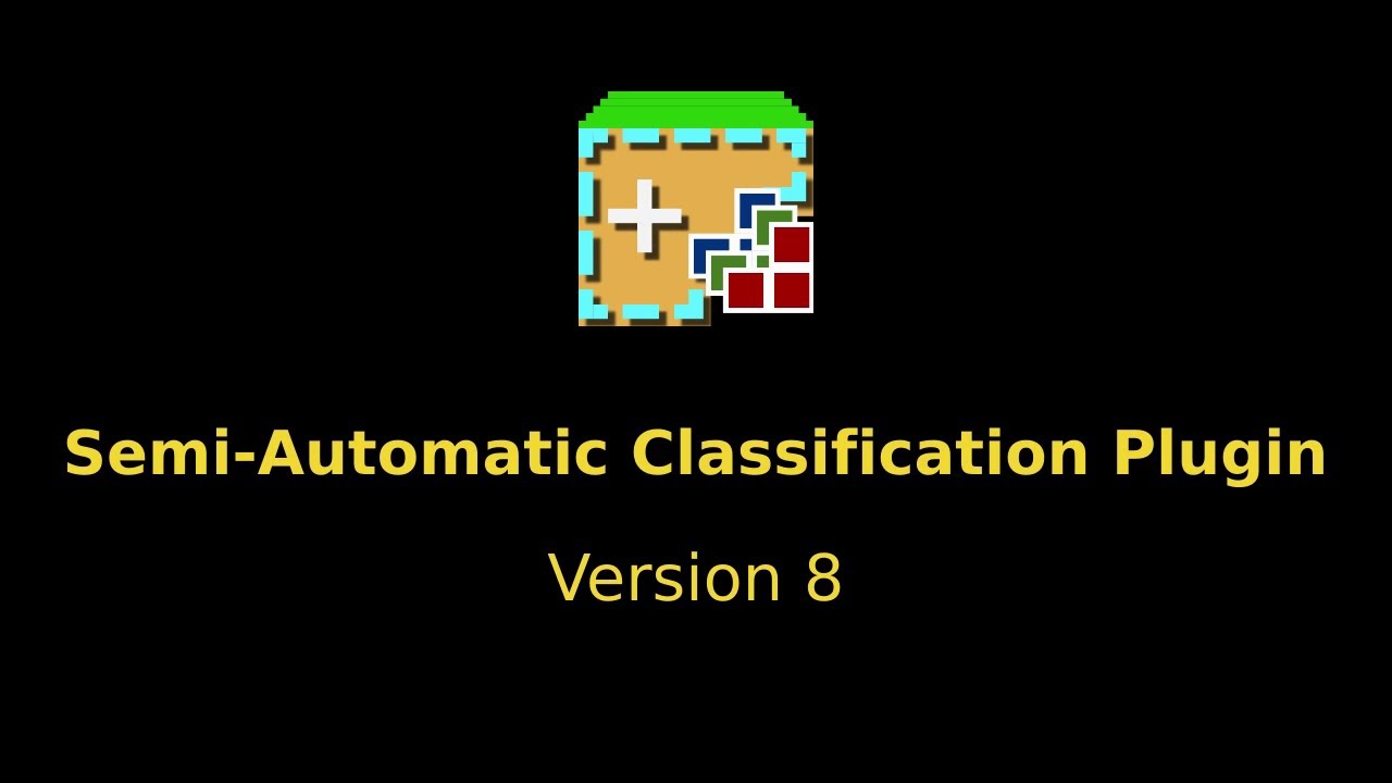 Introduction to the Semi-Automatic Classification Plugin version 8