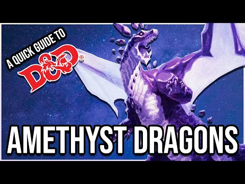 Masters Of The Multiverse - Amethyst Dragons! A Quick Guide To Dungeons And Dragons!