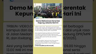 Seruan Demo Mahasiswa Serentak di Jakarta Hari Ini, Istana dan Gedung DPR Jadi Lokasi Aksi