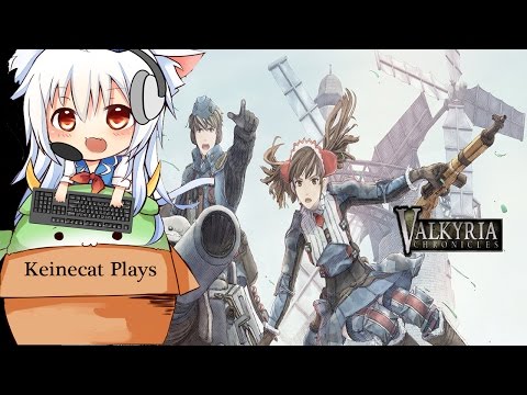 Keinecat Plays: Valkyria Chronicles: Ep 17:Galia's D-Day