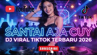 Download lagu DJ SANTAI AJA CUY – VIRAL TIKTOK TERBARU 2026 | FULL BASS SANTUY mp3 Download lagu DJ SANTAI AJA CUY – VIRAL TIKTOK TERBARU 2026 | FULL BASS SANTUY mp3