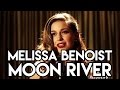 Melissa Benoist - Moon River Lyrics (Full Performance)