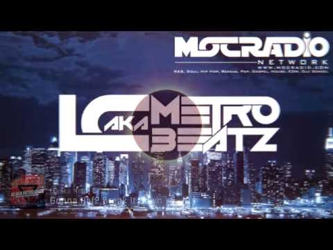 LC aka Metro Beatz - Gonna Haf2 Break It Down