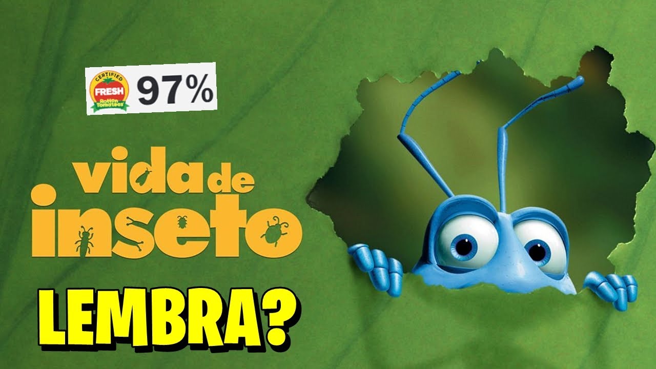 Lembra do ESQUECIDO "Vida de inseto"?
