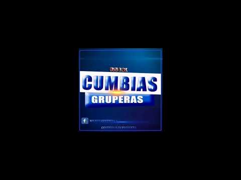 Mix Cumbias Gruperas Part.ll [Solo Éxitos] #Contrer@sDjProducer Ft Keny R.