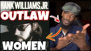 Hank Williams, Jr - Outlaw Women | Reaction