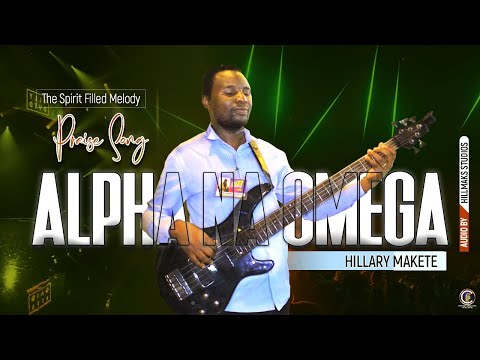 ALPHA AND OMEGA - HILLARY MAKETE (for BETTY MDASHI)