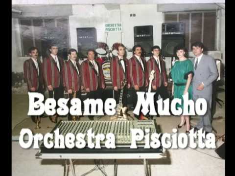 BESAME MUCHO -Orchestra Pisciotta