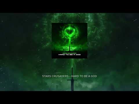 Stars Crusaders - Hard to Be a God (2025)