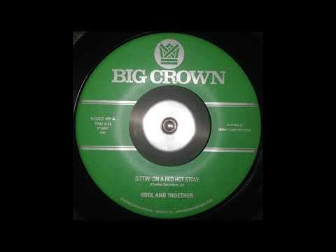 Kool And Together - Sittin' On A Red Hot Stove