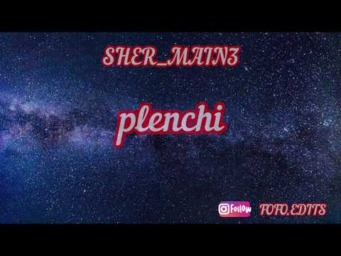Shermaine - PLENCHI (lyrics )