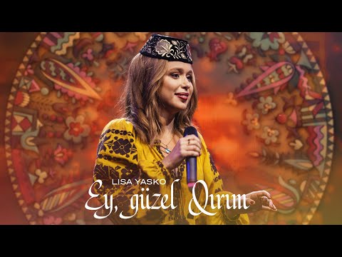 Lisa Yasko - Ey Güzel Qırım lyric video