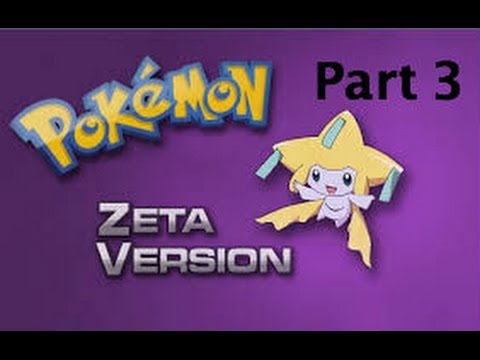 Pokemon Zeta Gameplay/Pokethrough w/Darthbennigan Part 3
