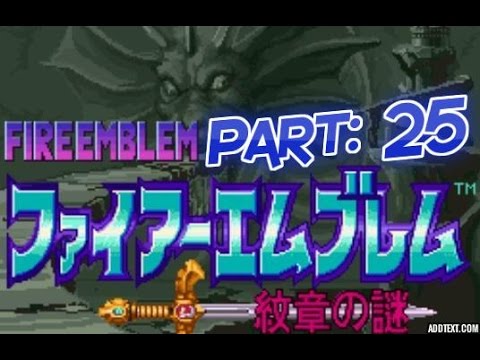 Part 25: Let's Play Fire Emblem 3, Mystery of the Emblem, Book 2 - "Mangs fails at silence"