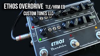 Video thumbnail for Custom Tones LLC: Ethos Overdrive Preamp TLE | HRM EQ by Brett Kingman