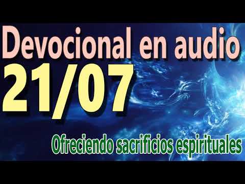 Devocional en audio 21/07 - Ofreciendo sacrificios espirituales (John MacArthur)