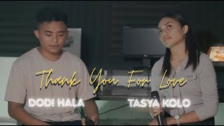 Download lagu THANK YOU FOR LOVE (MITHA TALAHATU ft EVERT TITAHENA) DODI HALA ft TASYA KOLO mp3