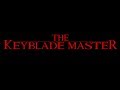 The Keyblade Master Trailer
