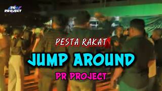 Download lagu JUMP AROUND || PARTY GACOR || PR PROJECT💃🔥 mp3