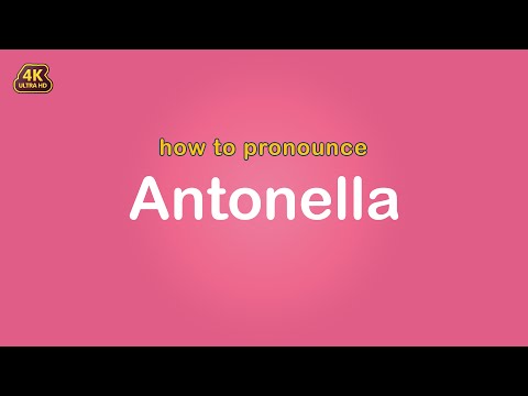 how to pronounce Antonella 【Name】
