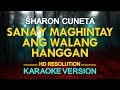 SANA'Y MAGHINTAY ANG WALANG HANGGAN - Sharon Cuneta (KARAOKE Version)