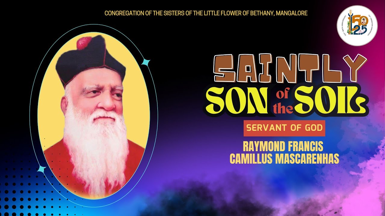 SAINTLY SON OF THE SOIL | Life and Legacy of Servant of God Raymond F.C. Mascarenhas | DocuFilm 2025