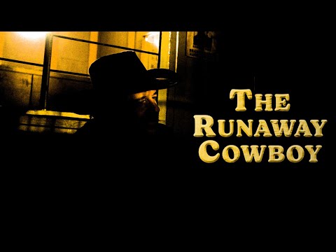 The Runaway Cowboy
