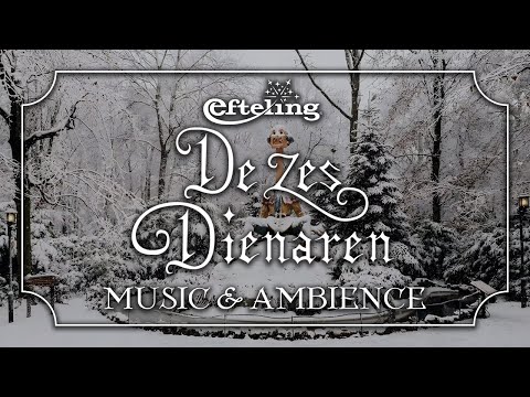 De Zes Dienaren | Efteling Music & Ambience – Magical Winter Sounds for Studying, Focusing, & Sleep
