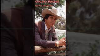 Rafael Villarreal- Chalino Sánchez