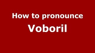 How to pronounce Voboril