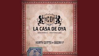 La Casa De Oya (Norty Cotto Club Mix)