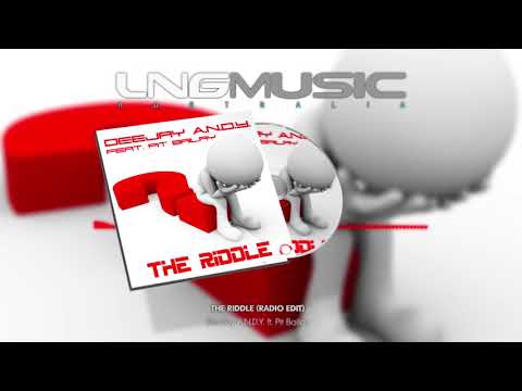 DeeJay A.N.D.Y. ft. Pit Bailay - The Riddle (Radio Edit)