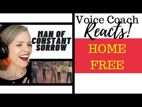 Man of Constant Sorrow (Home Free Cover) Vocal Coach Reacts and Deconstructs