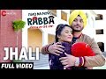 Jhali - Full Video | Ishq Na Hove Rabba |Navjeet, Youngveer, Sezal Sharma & Yuvleen Kaur