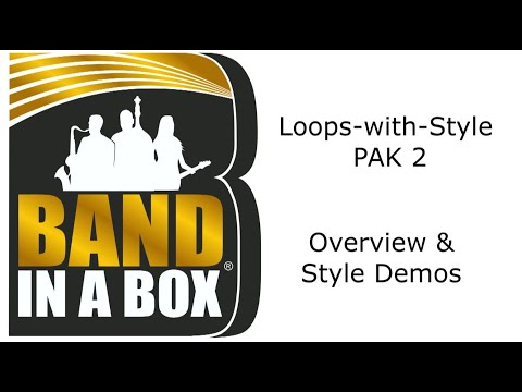 Band-in-a-Box® - Loops-with-Style PAK 2 Overview & Demos