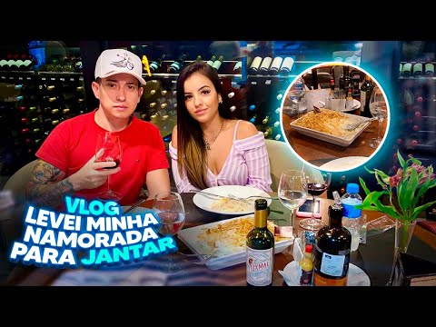 VLOG | LEVEI MINHA NAMORADA PARA JANTAR!!