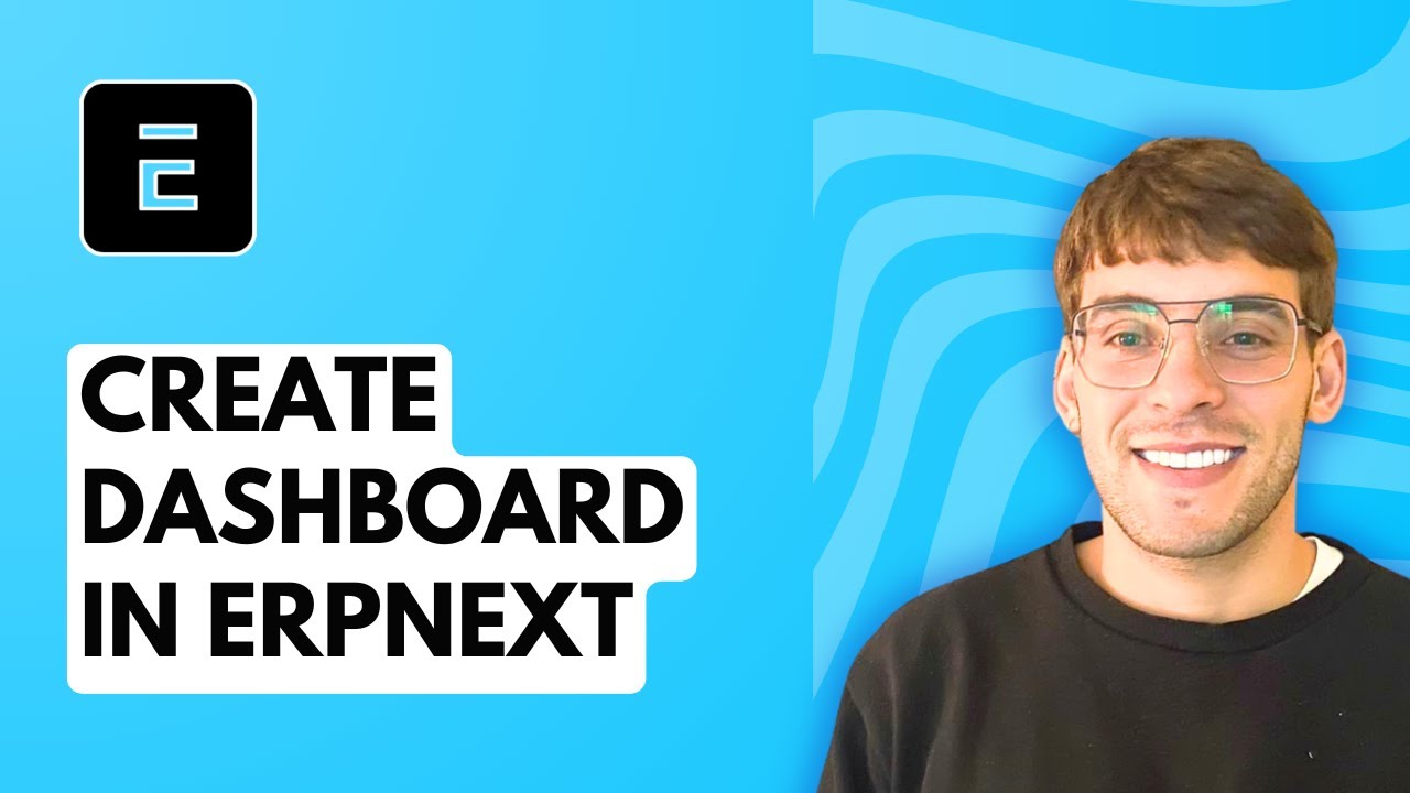 How to Create Dashboard in ERPNext [2026 Full Guide]