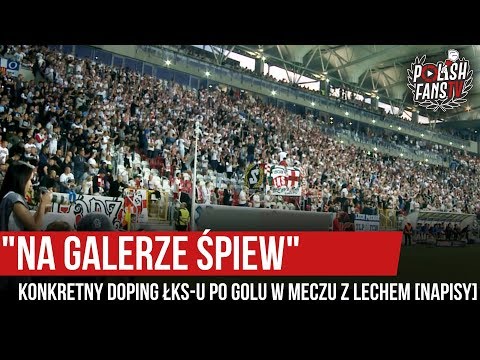 "NA GALERZE ŚPIEW" - konkretny doping ŁKS-u po golu w meczu z Lechem [NAPISY] (03.08.2019 r.)