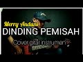 Dinding Pemisah Merry Andani Cover Gitar Instrumen