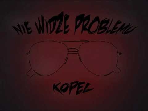 Kopeć- Nie widzę Problemu
