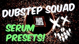 Video thumbnail for Dubstep Squad - 110 Getter / Skrillex Style Serum Presets & Drums by W. A. Production