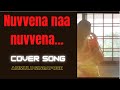 Nuvvena naa Nuvvena | Anand cover song  | Ammulu Singapore