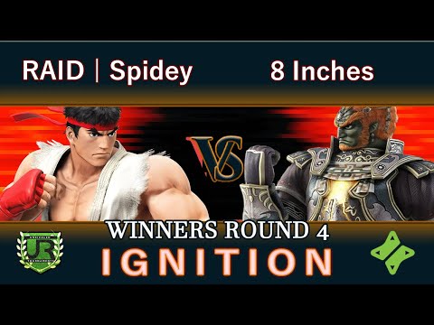 Ignition #140 WINNERS ROUND 4 - RAID | Spidey (Ryu) vs 8 Inches (Ganondorf)