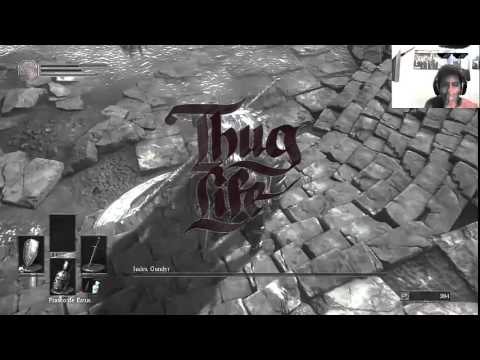 Thug Life - Dark souls III