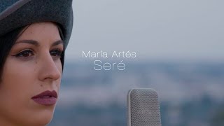 María Artés - Seré (Sesión Íntima En Acústico)